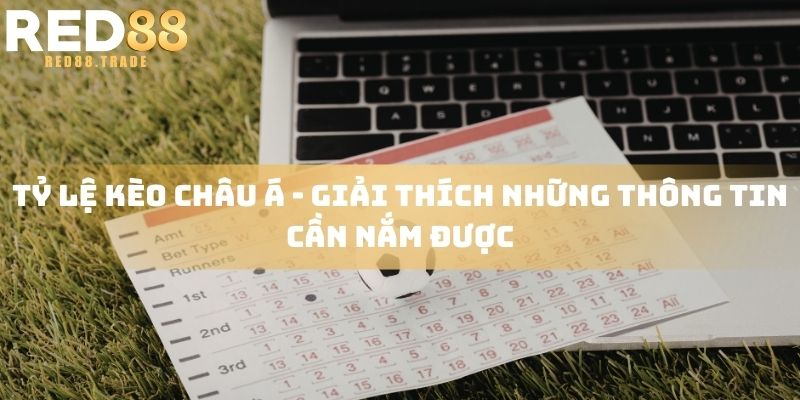 tỷ lệ kèo châu Á